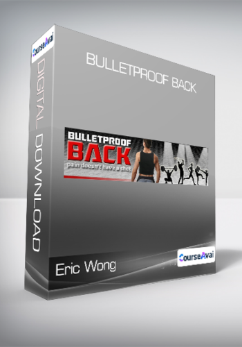 Eric Wong - Bulletproof Back