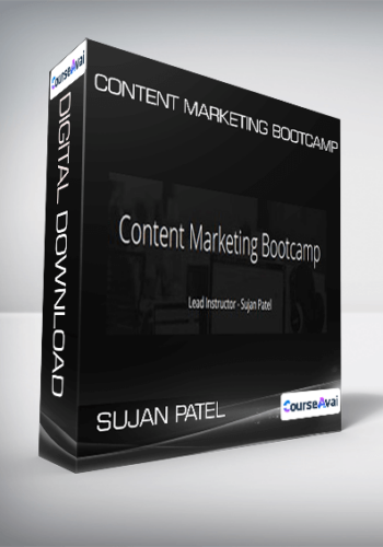 Sujan Patel - Content Marketing Bootcamp