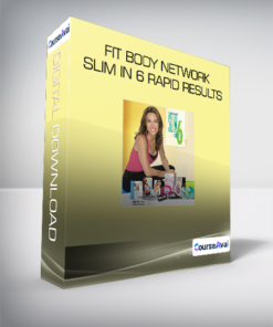 Fit Body Network - Slim in 6 Rapid Results