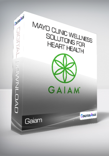 Gaiam – Mayo Clinic Wellness Solutions For Heart Health