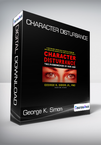 George K. Simon – Character Disturbance