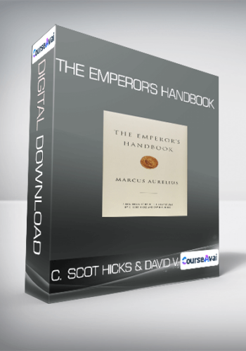 C. Scot Hicks & David V. Hicks - The Emperor's Handbook