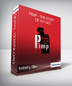 Iceberg Slim - Pimp - The Story of My Life
