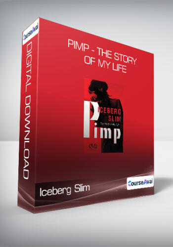 Iceberg Slim - Pimp - The Story of My Life