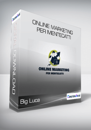 Big Luca - Online Marketing per Mentecatti