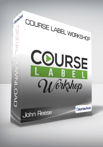 John Reese - Course Label Workshop