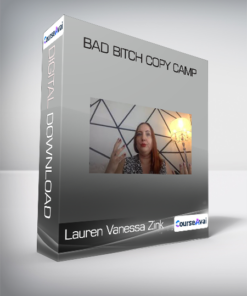 Lauren Vanessa Zink - Bad Bitch Copy Camp