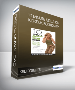 Keli Roberts - 10 Minute Solution - Kickbox Bootcamp