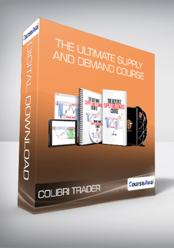 Colibri Trader – The Ultimate Supply And Demand Course