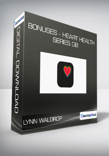 Lynn Waldrop – BONUSES – Heart Health Series GB