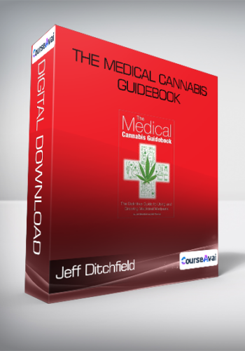 Jeff Ditchfield & Mel Thomas - The Medical Cannabis Guidebook