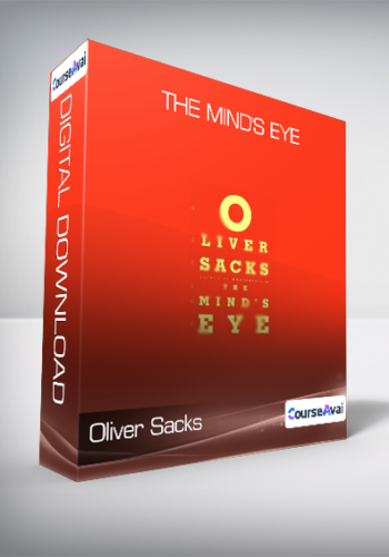 Oliver Sacks - The Mind's Eye