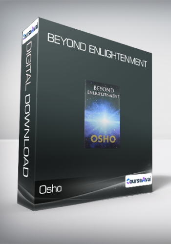 Osho – Beyond Enlightenment