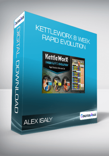 Alex Isaly - Kettleworx 8 Week Rapid Evolution