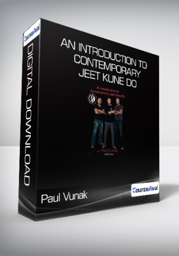 Paul Vunak - An Introduction to Contemporary Jeet Kune Do