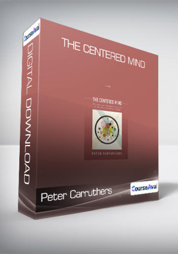 Peter Carruthers – The Centered Mind