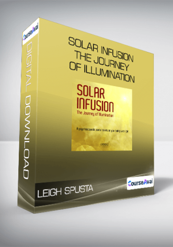 Leigh Spusta – Solar Infusion – The Journey Of Illumination