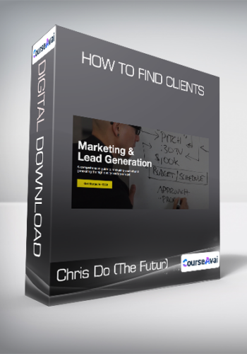 Chris Do (The Futur) - How To Find Clients