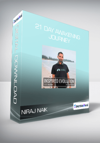 Niraj Naik – 21 Day Awakening Journey