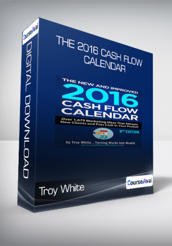 Troy White - The 2016 Cash Flow Calendar