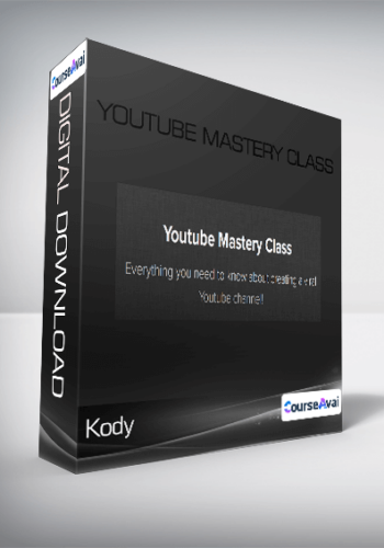 Kody - Youtube Mastery Class