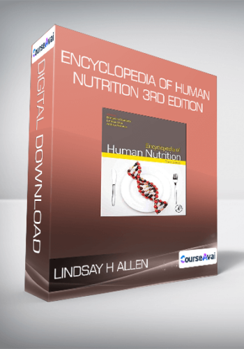 Lindsay H Allen - Encyclopedia of Human Nutrition 3rd Edition