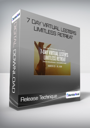 Release Technique - 7 Day Virtual Lester'S Limitless Retreat
