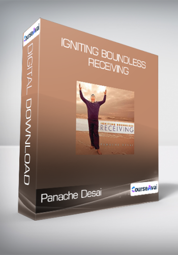 Panache Desai – Igniting Boundless Receiving
