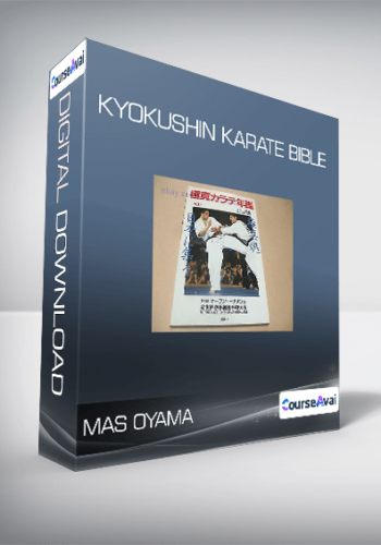 Mas Oyama - Kyokushin Karate Bible