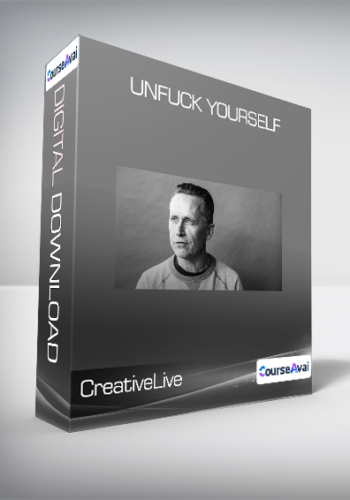CreativeLive & Gary John Bishop - Unfuck Yourself