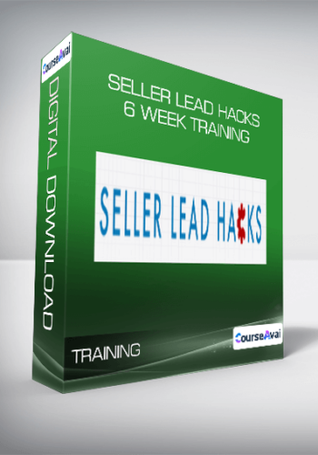 Seller Lead Hacks - 6 Week Training