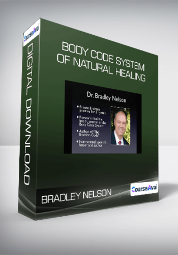Bradley Nelson – Body Code System Of Natural Healing