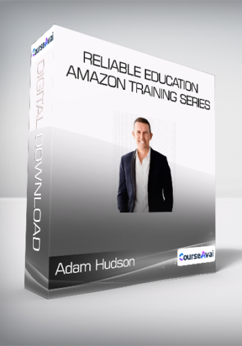 Adam Hudson - Reliable Education Amazon Training Series