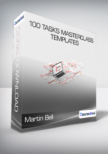 Martin Bell – 100 Tasks Masterclass + Templates