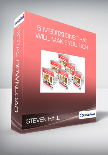 Steven Hall - 5 Meditations that Will Make You Rich