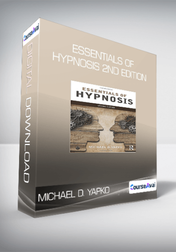 Michael D. Yapko – Essentials Of Hypnosis 2nd Edition
