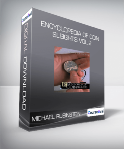 Michael Rubinstein - Encyclopedia Of Coin Sleights Vol.2