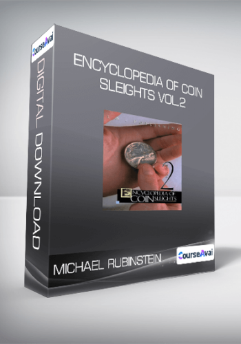 Michael Rubinstein – Encyclopedia Of Coin Sleights Vol.2