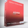 Matt Giovanisci - Asana For Bloggers