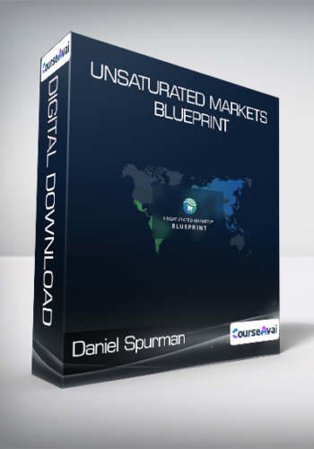 Daniel Spurman - Unsaturated Markets Blueprint