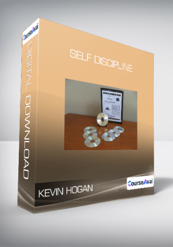 Kevin Hogan – Self Discipline