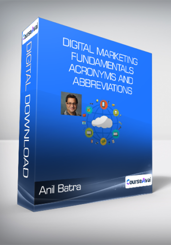 Anil Batra – Digital Marketing Fundamentals – Acronyms And Abbreviations