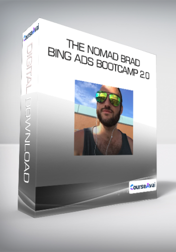 The Nomad Brad – Bing Ads Bootcamp 2.0