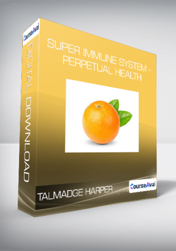 Talmadge Harper – Super Immune System – Perpetual Health