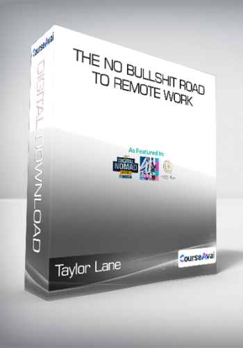 Taylor Lane - The No Bullshit Road to Remote Work