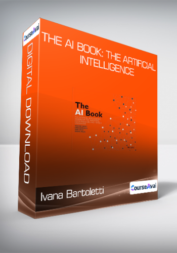 Ivana Bartoletti - The AI Book: The Artificial Intelligence