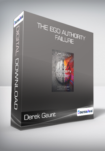 Derek Gaunt - The Ego, Authority, Failure