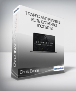 Chris Evans & Taylor Welch - Traffic And Funnels - ELITE Gathering (Oct 2018)
