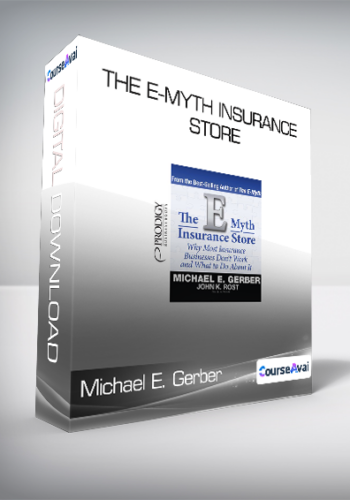 Michael E. Gerber - The E-Myth Insurance Store