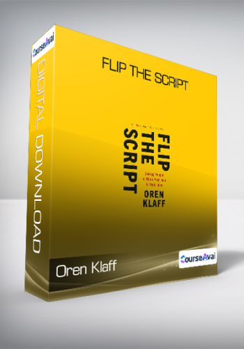 Oren Klaff - Flip the Script